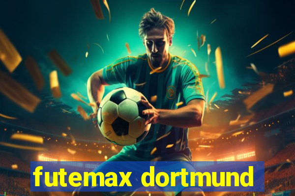 futemax dortmund